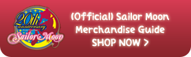 Official Sailor Moon Merchandise Guide